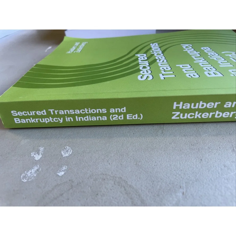 Secured Transactions and Bankruptcy in Indiana (2d Ed.)